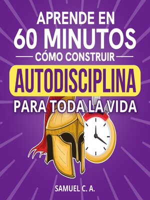cover image of Aprende en 60 minutos cómo construir autodisciplina para toda la vida